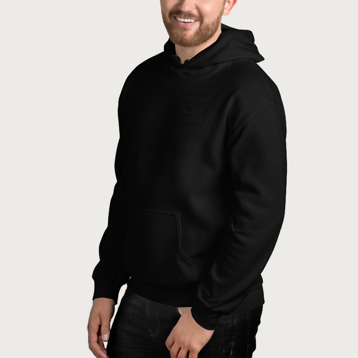 Stressed, Depressed & Black Dressed - Black on black Hoodie