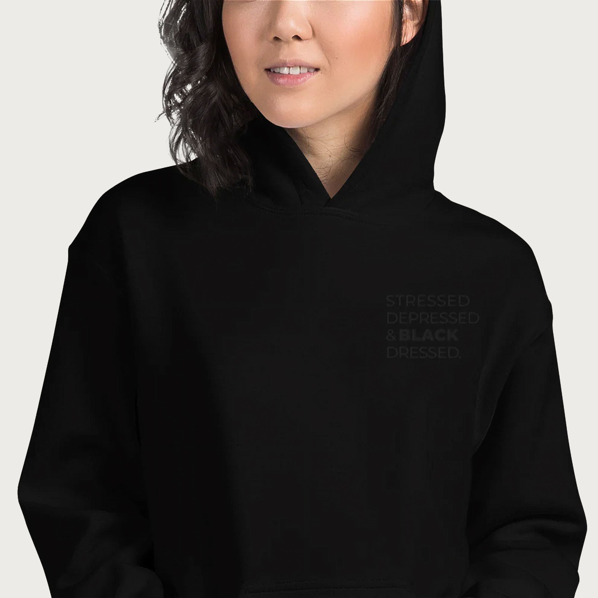 Stressed, Depressed & Black Dressed - Black on black Hoodie