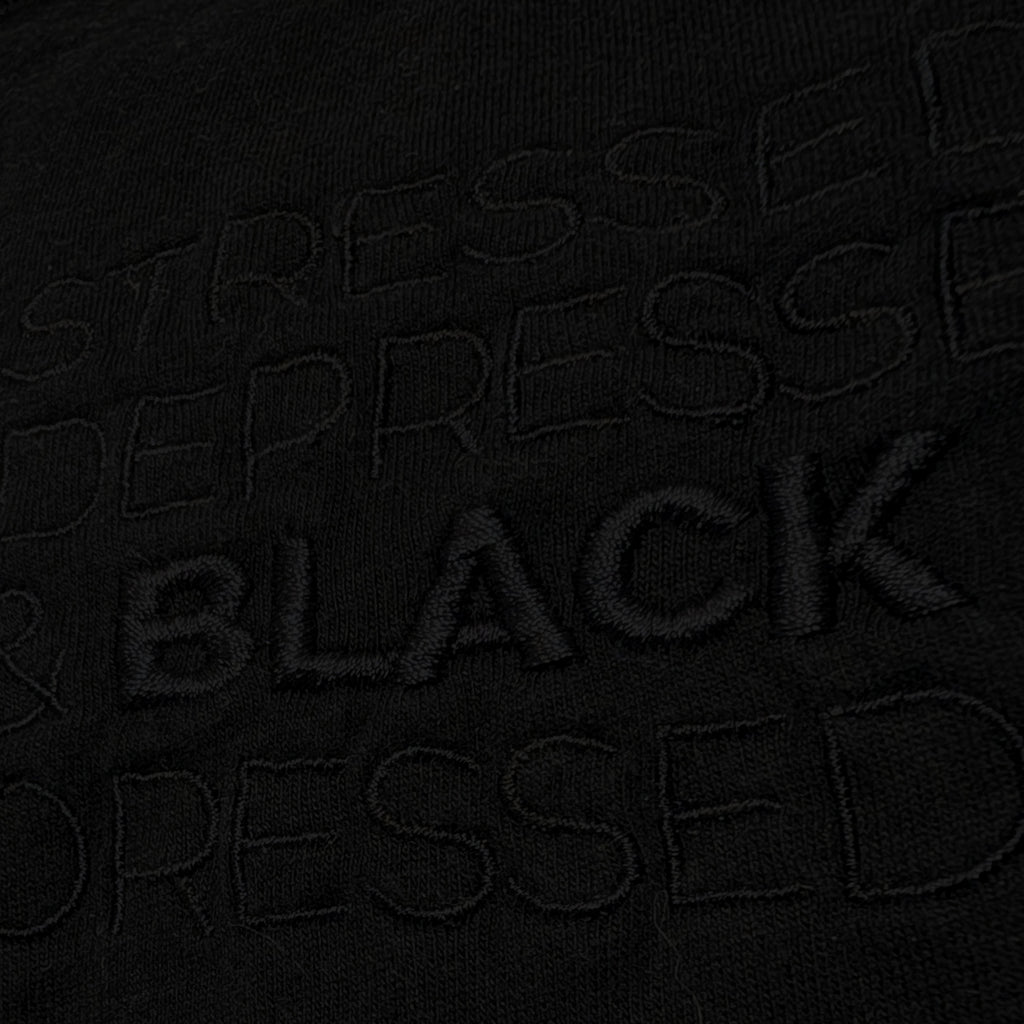 Stressed, Depressed & Black Dressed - All Black T-shirt